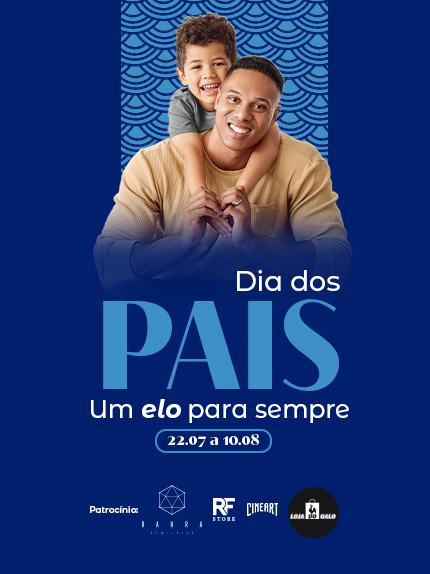 Dia dos Pais Viashopping