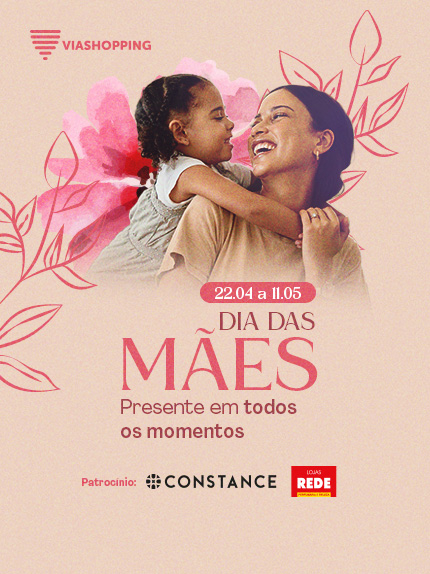 Dias das Mães - Presente em todos os momentos